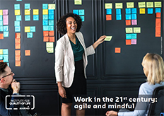 Work in the 21st century: agile and mindful (PDF, 338 Kb, new window)